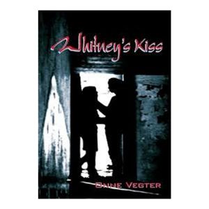 Whitney's Kiss - Novel (Onne Vegte)