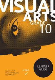 Visual Arts Grade 10 Learner's Book
